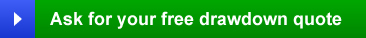 Ask for a drawdown quote today